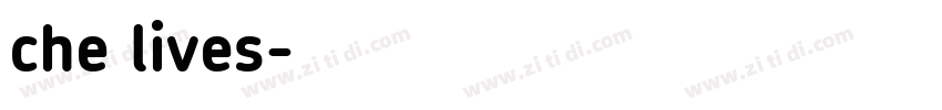 che lives字体转换